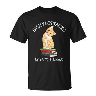 Easily Distracted By Cats And Books Gift Cat And Book Lover Gift Tshirt Unisex T-Shirt - Monsterry UK