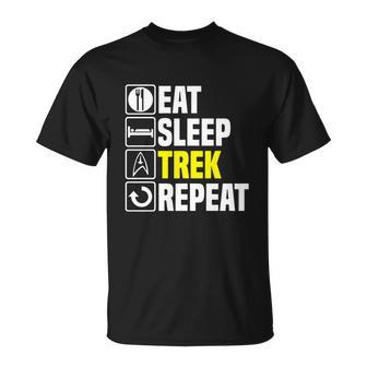 Eat Sleep Trek Repeat T Shirt Funny Star Fathers Day Dad Picard Birthday Gift Unisex T-Shirt - Monsterry UK