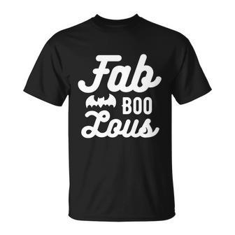 Fab Boo Lous Halloween Quote Unisex T-Shirt - Monsterry UK