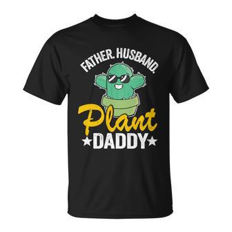 Father Husband Plant Daddy Cactus Gardener Plant Dad Meaningful V2 T-shirt - Thegiftio UK