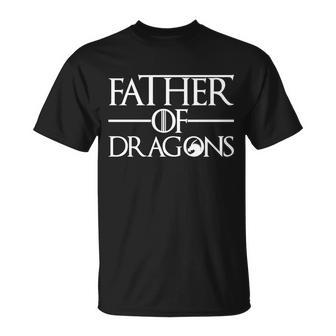 Father Of Dragons Funny Fathers Day Tshirt Unisex T-Shirt - Monsterry