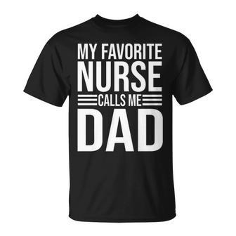 My Favorite Nurse Calls Me Dad Nurse Dad T-shirt - Thegiftio UK