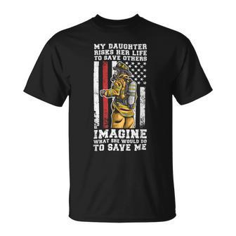 Firefighter Proud Dad Of A Firewoman Father Firefighter Dad Unisex T-Shirt - Seseable
