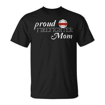 Firefighter Proud Firefighter Mom Firefighter T Hero Thin Red Line Unisex T-Shirt - Seseable
