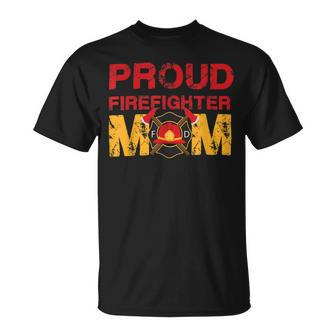Firefighter Proud Firefighter Mom Fireman Hero Unisex T-Shirt - Seseable