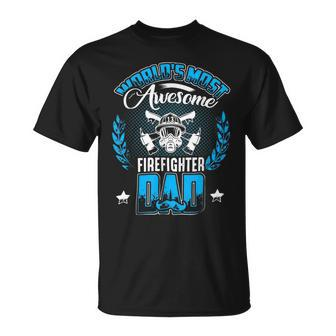 Firefighter Proud Worlds Awesome Firefighter Dad Cool Dad Fathers Day Unisex T-Shirt - Seseable
