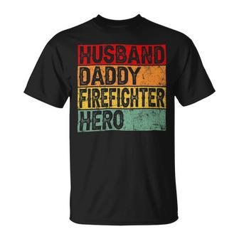 Firefighter Retro Vintage Husband Daddy Firefighter Fathers Day Dad Unisex T-Shirt - Seseable