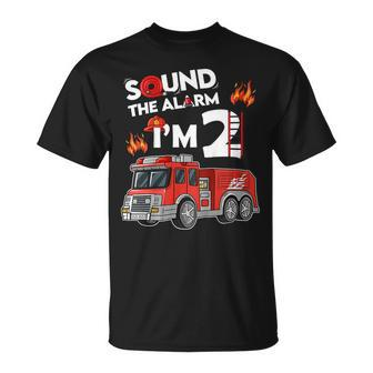 Firefighter Sound The Alarm Im 2 Little Firefighter 2Nd Birthday Unisex T-Shirt - Seseable