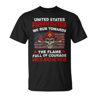 Firefighter United States Firefighter We Run Towards The Flames Firemen Unisex T-Shirt - Seseable