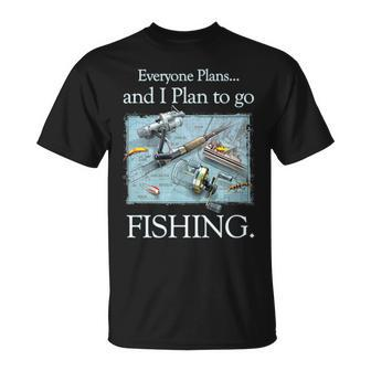 Fishing Plan To Fish Unisex T-Shirt - Monsterry CA