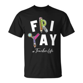 Frigiftyay Funny Teacher Life Weekend Back To School Funny Gift Meaningful Gift Unisex T-Shirt - Monsterry