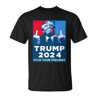 Funny Anti Biden Donald Trump Fuck Your Feelings Unisex T-Shirt - Monsterry AU
