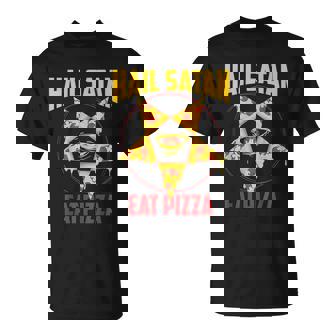 Funny Eat Pizza Hail Satan Gift Cool Satanic Occult Food Unisex T-Shirt - Monsterry