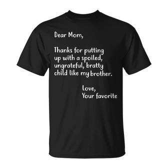Funny Gift For Mothers Dear Mom Brother Unisex T-Shirt - Monsterry