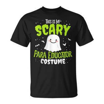 Funny Para Educator Halloween School Nothing Scares Easy Costume Unisex T-Shirt - Seseable