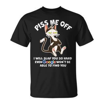 Funny Piss Me Off Cat Meme Unisex T-Shirt - Monsterry