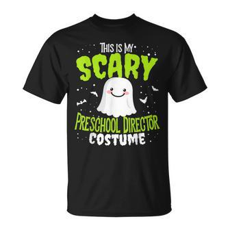 Funny Preschool Director Halloween School Nothing Scares Costume Unisex T-Shirt - Seseable