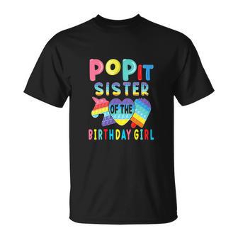 Funny Sister Of The Birthday Girl Pop It Unicorn Birthday Unisex T-Shirt - Monsterry DE