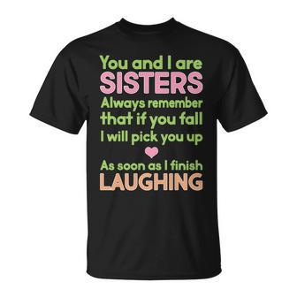Funny Sisters Laughing Tshirt Unisex T-Shirt - Monsterry DE