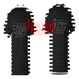 Funny Teacher Things For Black To School Unisex T-Shirt - Monsterry