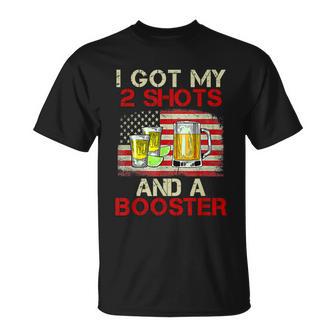 Funny Vaccination I Got My Two Shots And A Booster Unisex T-Shirt - Monsterry CA