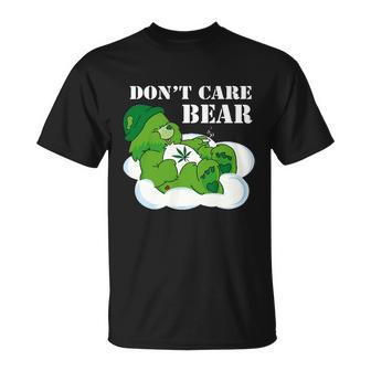 Funny Weed Bear Herb Bear Gift Dont Care Cute Bear Gift Tshirt Unisex T-Shirt - Monsterry AU