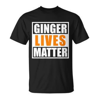Ginger Lives Matter Funny Irish St Patricks Day Tshirt Unisex T-Shirt - Monsterry