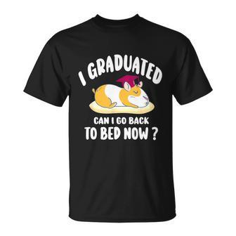 I Graduated Can I Go Back To Bed Now Guinea Pig Graduation T-Shirt - Thegiftio UK