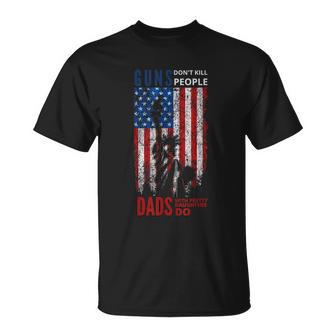 Guns Dont Kill People Dads With Pretty Daughters Humor T-shirt - Thegiftio