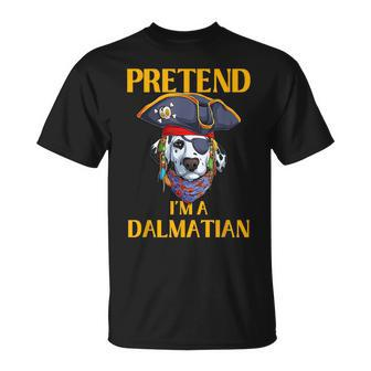 Halloween Dalmatian Costume Pretend Im A Dalmatian Unisex T-Shirt - Seseable