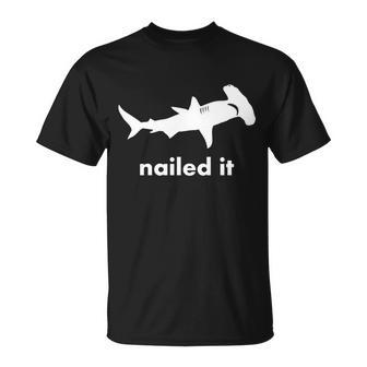 Hammerhead Nailed It Funny Unisex T-Shirt - Monsterry DE