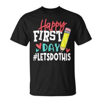 Happy First Day Lets Do This Welcome Back To School Teacher V4 T-shirt - Thegiftio UK