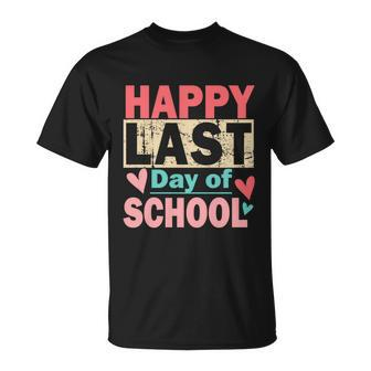 Happy Last Day Of School Funny Gift V2 Unisex T-Shirt - Monsterry