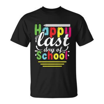 Happy Last Day Of School Gift V6 Unisex T-Shirt - Monsterry