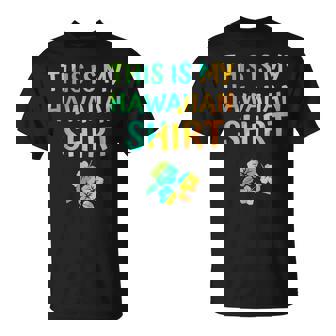 This Is My Hawaiian Tropical Luau Costume Party Hawaii T-shirt - Thegiftio UK