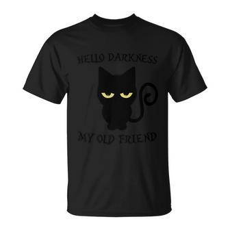 Hello Darkness My Old Friend Cat Halloween Quote Unisex T-Shirt - Monsterry AU