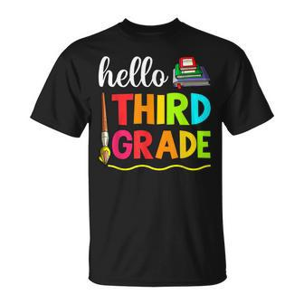 Hello Third Grade Boy Kids Teachers Girl Students 3Rd Grade Unisex T-Shirt - Seseable