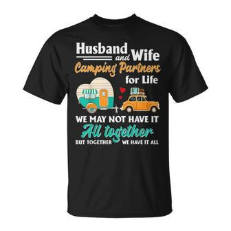 Hhusband And Wife Camping Partner For Life We May Not Have It All Together But Together We Have It All T-shirt - Thegiftio UK