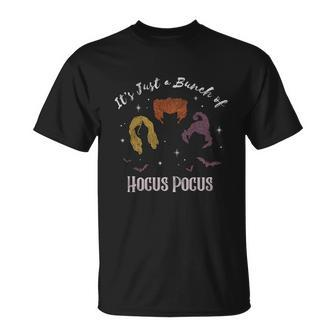 Hocus Pocus Sisters Its Just A Bunch Of Hocus Pocus T-Shirt - Thegiftio UK