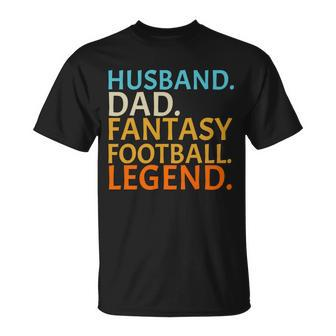 Husband Dad Fantasy Football Legend Unisex T-Shirt - Monsterry UK