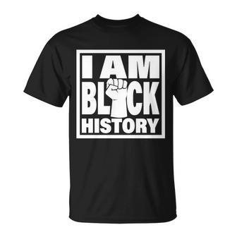I Am Black History Proud African American Unisex T-Shirt - Monsterry DE