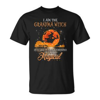 I Am The Grandma Witch More Magical Halloween Unisex T-Shirt - Seseable