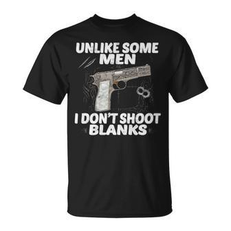 I Dont Shoot Blanks V2 Unisex T-Shirt - Seseable