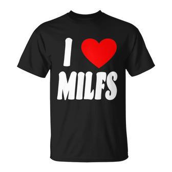 I Heart Milfs Unisex T-Shirt - Monsterry CA