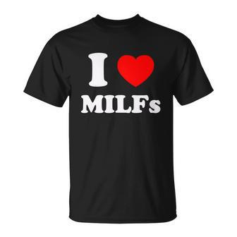 I Love Heart Milfs Tshirt Unisex T-Shirt - Monsterry UK