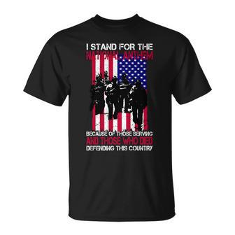 I Stand For The National Anthem Defending This Country Unisex T-Shirt - Monsterry DE