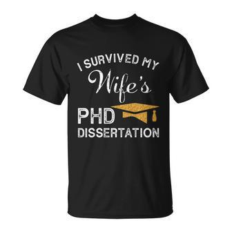 I Survived My Wifes Phd Dissertation For Husband Unisex T-Shirt - Monsterry CA