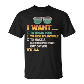 I Want To Break Free To Ride My Bicycle It All Sunglasses Unisex T-Shirt - Monsterry