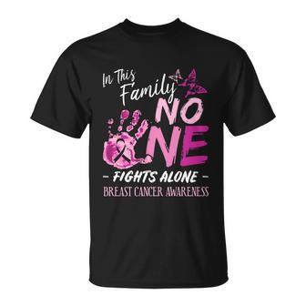 In This Family No One Fights Alone Breast Cancer Awareness Gift Unisex T-Shirt - Monsterry DE