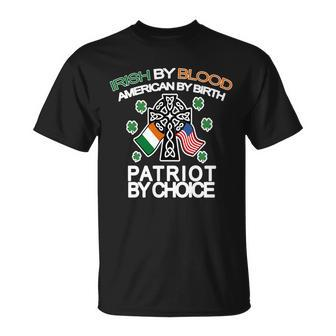 Irish By Blood American By Birth Patriotic By Choice Unisex T-Shirt - Monsterry